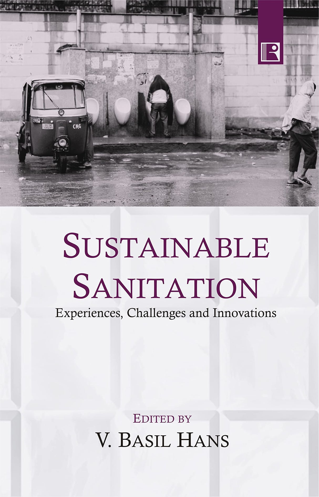 SUSTAINABLE SANITATION: Experiences, Challenges and Innovations - Retail Maharaj