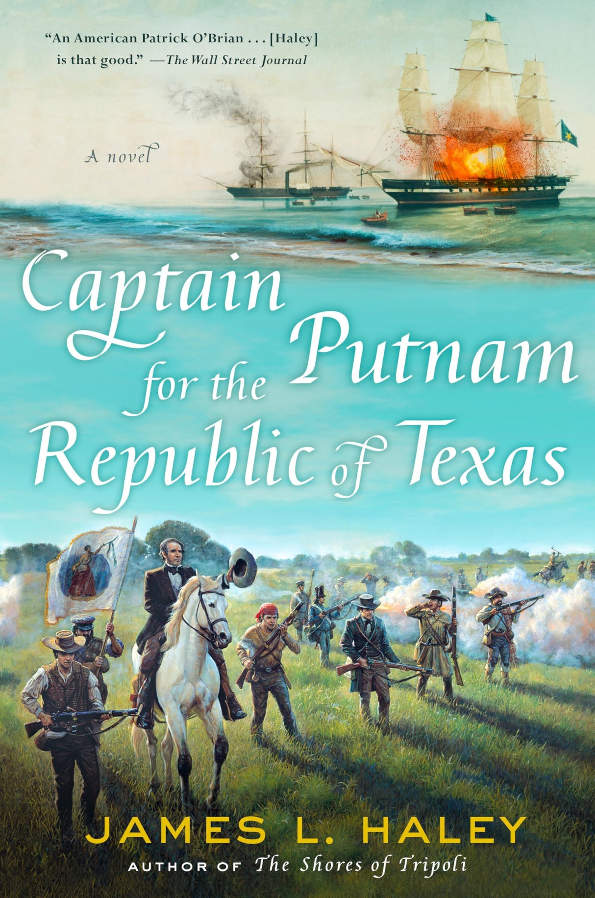 Captain Putnam for the Republic of Texas: 4 (A Bliven Putnam Naval Adventure)