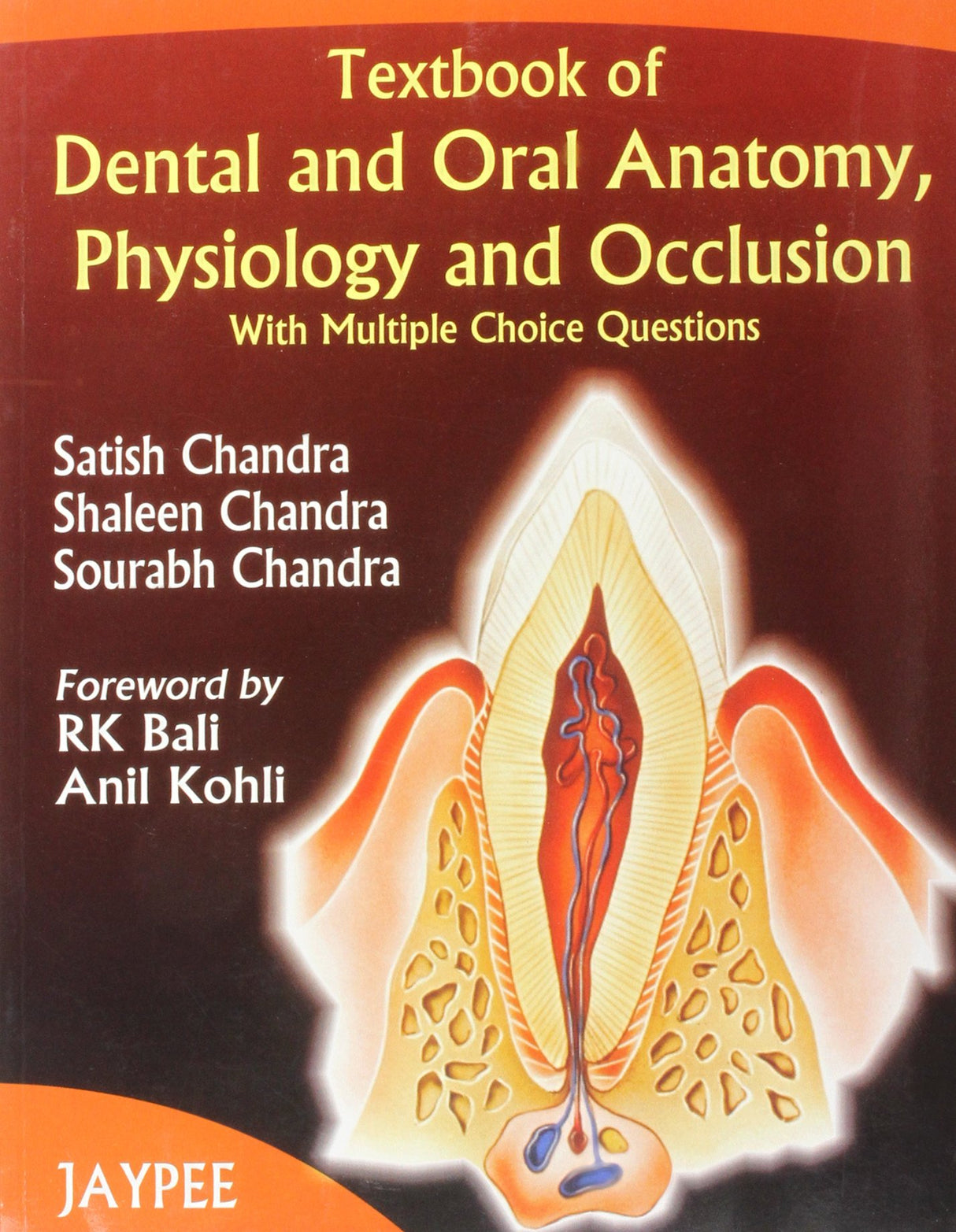 TEXTBOOK OF DENTAL AND ORAL ANATOMY, PHYSIOLOGY AND OCCLUSION WITH M.C.QS