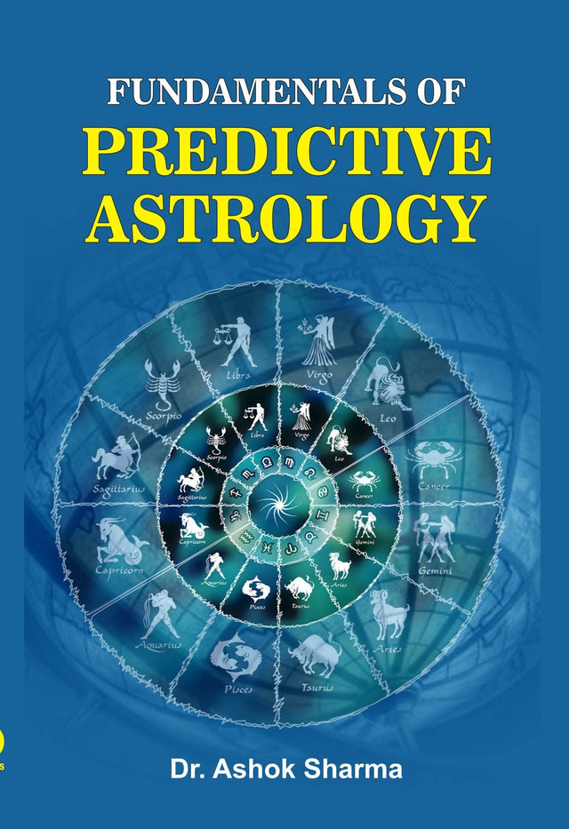Fundamentals of Predictive Astrology [English] By Dr Ashok Sharma - Retail Maharaj