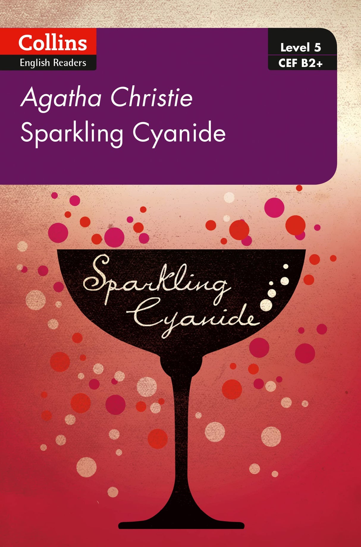 Sparkling Cyanide: B2+ Level 5 (Collins Agatha Christie ELT Readers) - Retail Maharaj
