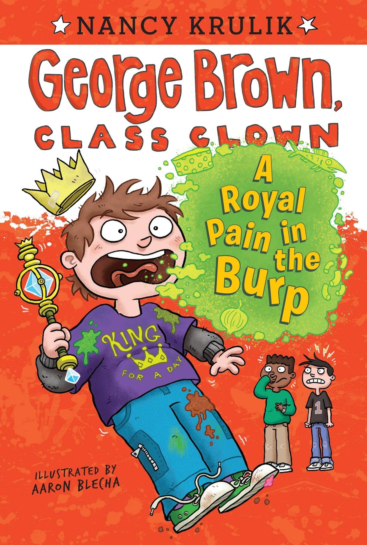 A Royal Pain in the Burp: 15 (George Brown, Class Clown)