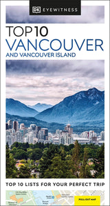 DK Eyewitness Top 10 Vancouver and Vancouver Island (Pocket Travel Guide)