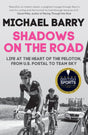 Shadows on the Road: Life at the Heart of the Peloton, from US Postal to Team Sky - Retail Maharaj