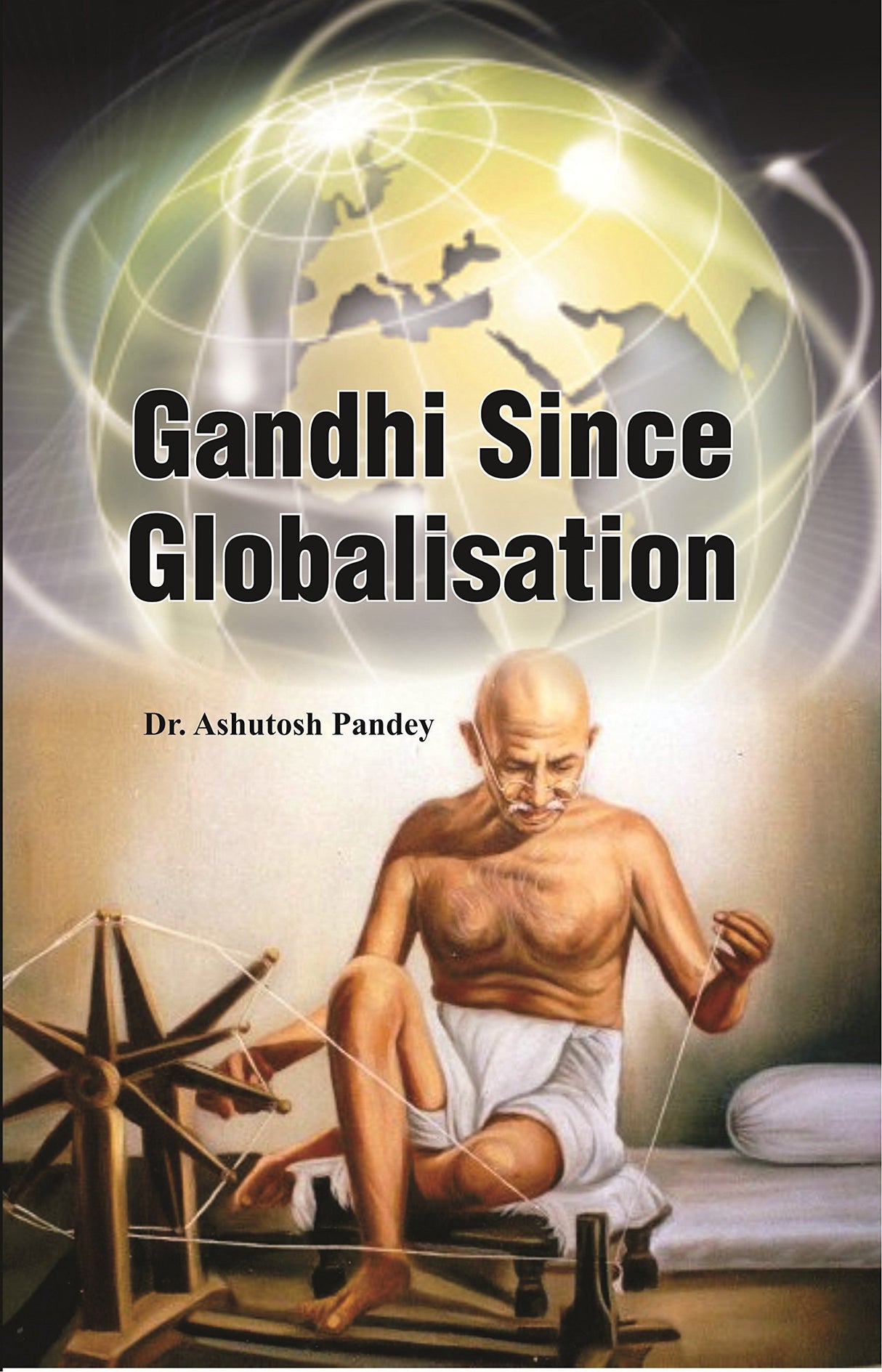 Gandhi Since Globalisation - Retail Maharaj