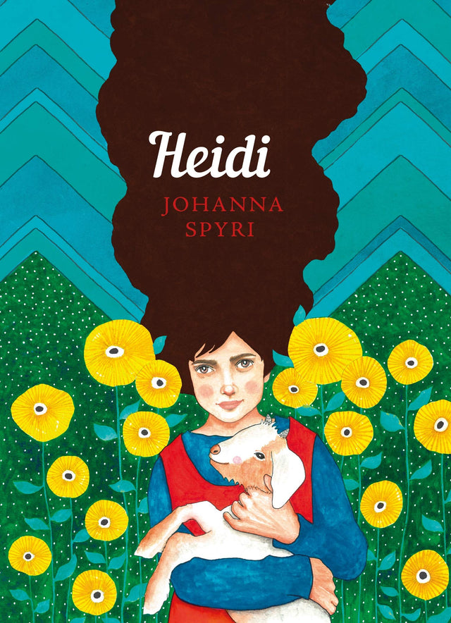 Heidi: The Sisterhood (Classics) - Retail Maharaj