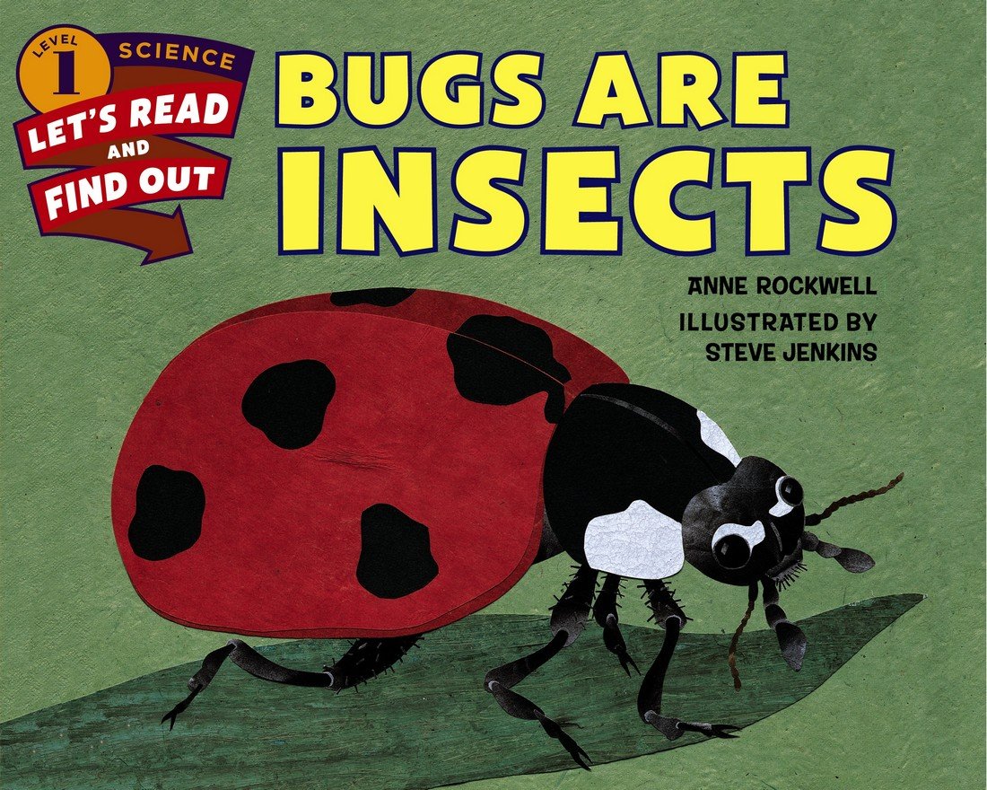Bugs Are Insects (Let's-Read-and-Find-Out Science 1)
