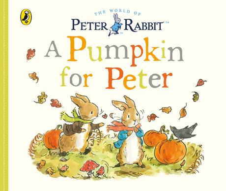 Peter Rabbit Tales - A Pumpkin for Peter (Peter Rabbit Baby Books) - Retail Maharaj