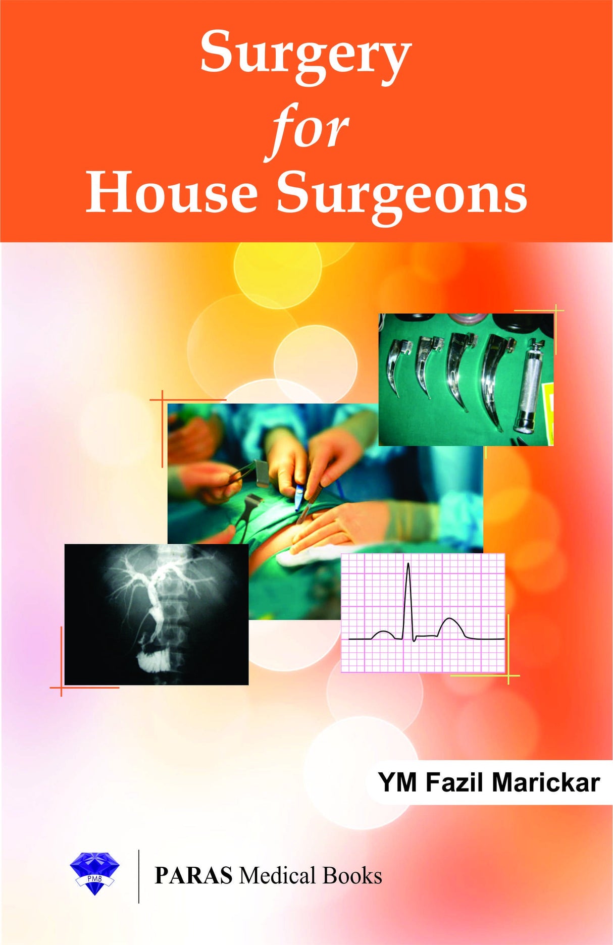 Surgery for House Surgeons 3rd/2016