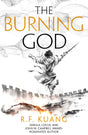 The Burning God: The award-winning epic fantasy trilogy that combines the history of China with a gripping world of gods and monsters: Book 3 (The Poppy War) - Retail Maharaj