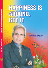 HAPPINESS IS AROUND, GET IT [Paperback] Mr NARPAL YADAV