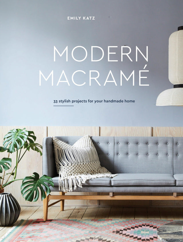 Modern Macrame: 33 Stylish Projects for Your Handmade Home - Retail Maharaj