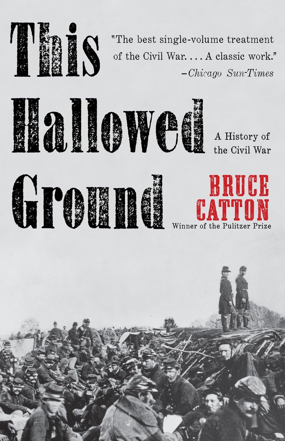 This Hallowed Ground: A History of the Civil War (Vintage Civil War Library)