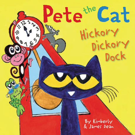 Pete the Cat: Hickory Dickory Dock - Retail Maharaj