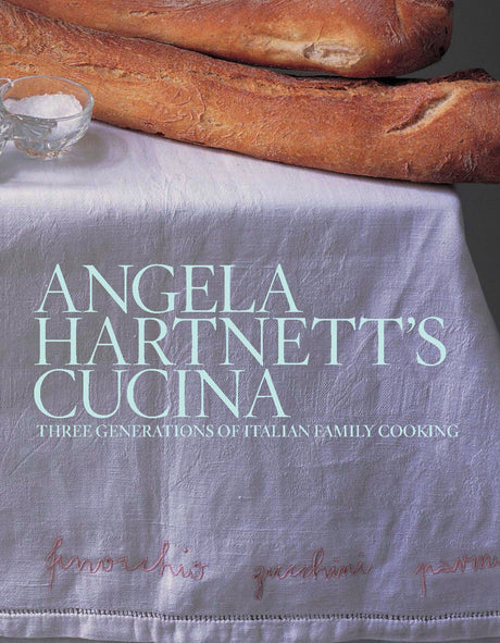 Angela Hartnett's Cucina: Three Generations of Italian Family Cooking - Retail Maharaj