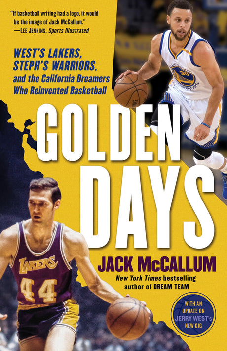 Golden Days: West's Lakers, Steph's Warriors, and the California Dreamers Who Reinvented Basketball - Retail Maharaj