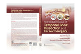 Postgraduate Manual of Temporal Bone Dissection and Ear Microsurgery