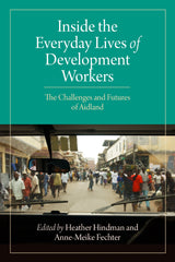 Inside the Everyday Lives of Development Workers: The Challenges and Futures of Aidland - Retail Maharaj