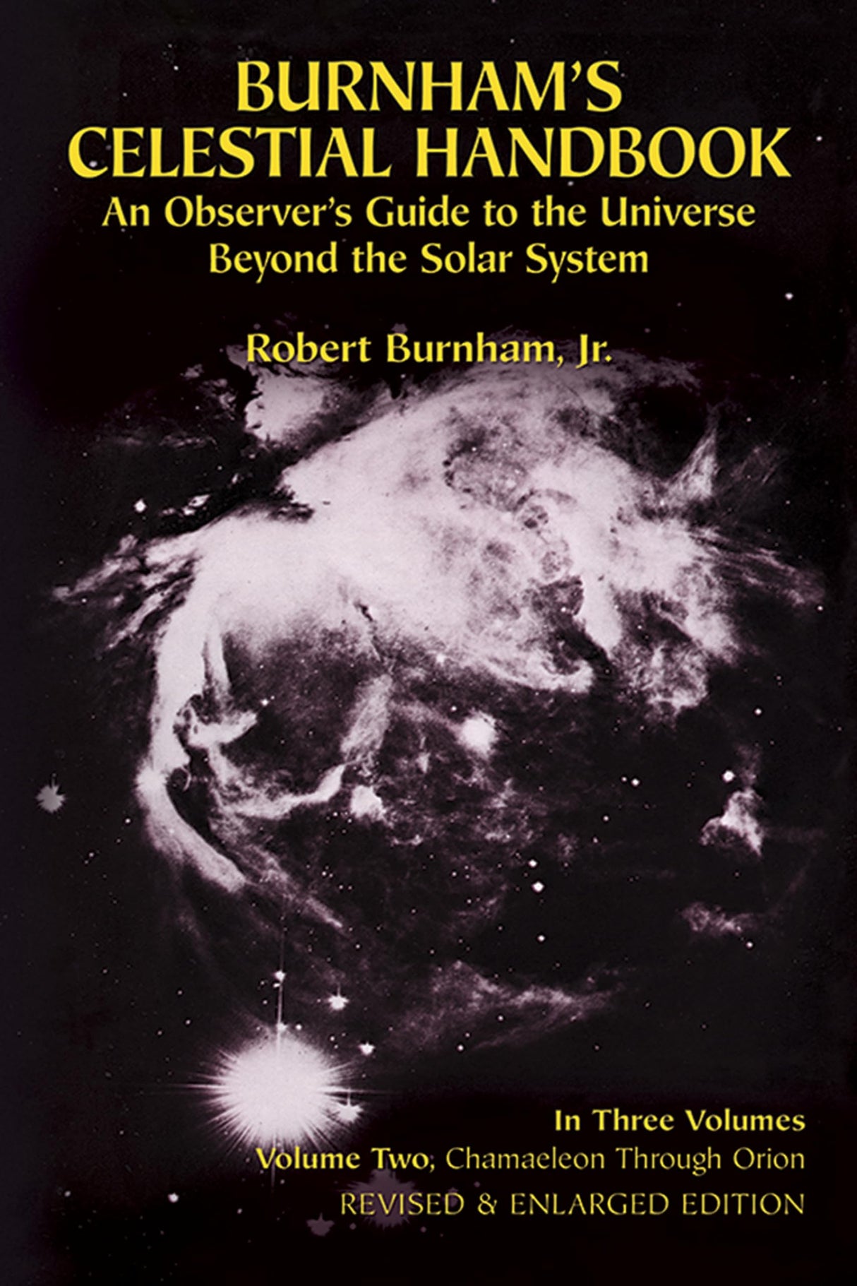 BURNHAMS CELESTIAL HANDBOOK AN OBSERVERS GUIDE TO THE UNIVERSE BEYOND THE SOLAR SYSTEM - Retail Maharaj
