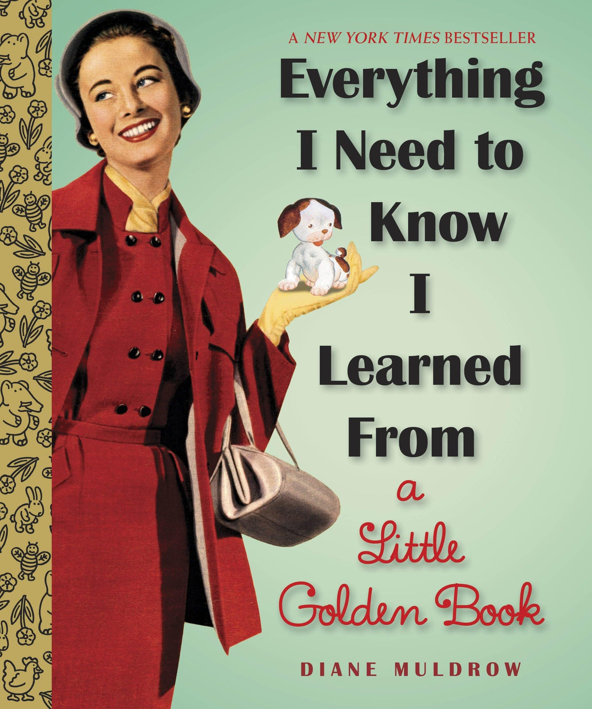 Everything I Need To Know I Learned From a Little Golden Book: An Inspirational Gift Book (Little Golden Books (Random House)) - Retail Maharaj