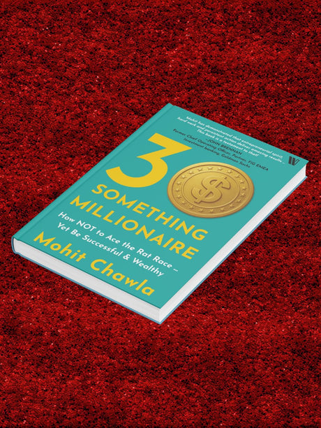 30 Something Millionaire: How NOT to Ace the Rat Race – Yet be Successful & Wealthy: How Not to Ace the Rat Race ... Yet Accumulate Stupendous Wealth - Retail Maharaj