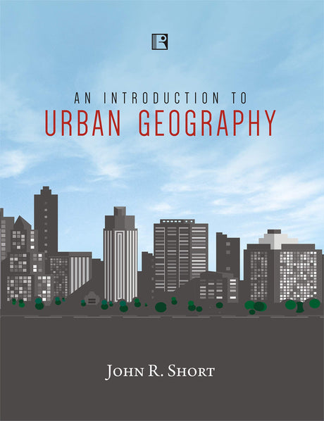 AN INTRODUCTION TO URBAN GEOGRAPHY - Retail Maharaj