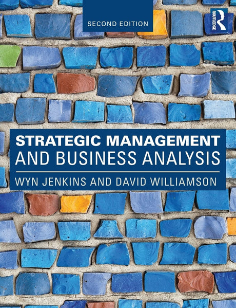 STRATEGIC MANAGEMENT AND BUSINESS ANALYSIS, 2ND EDITION - Retail Maharaj