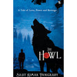 The Howl -A Tale of Love, Power and Revenge - Retail Maharaj
