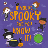 If You're Spooky and You Know It: A Halloween sound button book