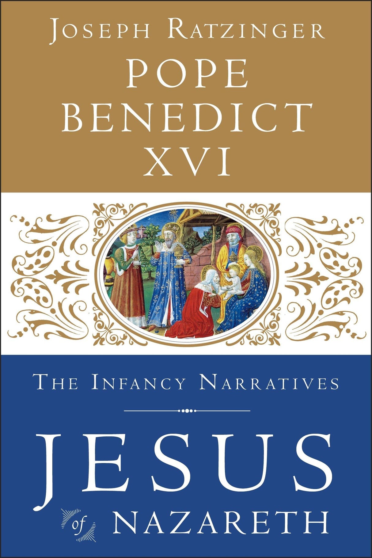 Jesus of Nazareth: The Infancy Narratives: 3