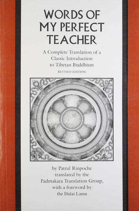Words of My Perfect Teacher: A Complete Translation of a Classic Introduction to Tibetan Buddhism - Retail Maharaj