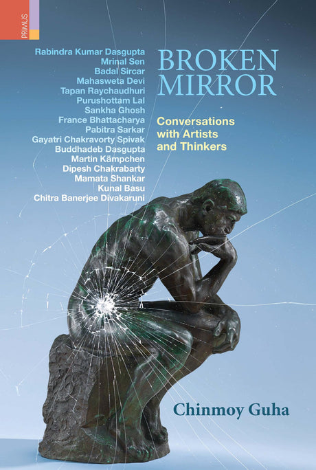 Primus Books - Broken Mirror: Conversations with Artists and Thinkers - Retail Maharaj