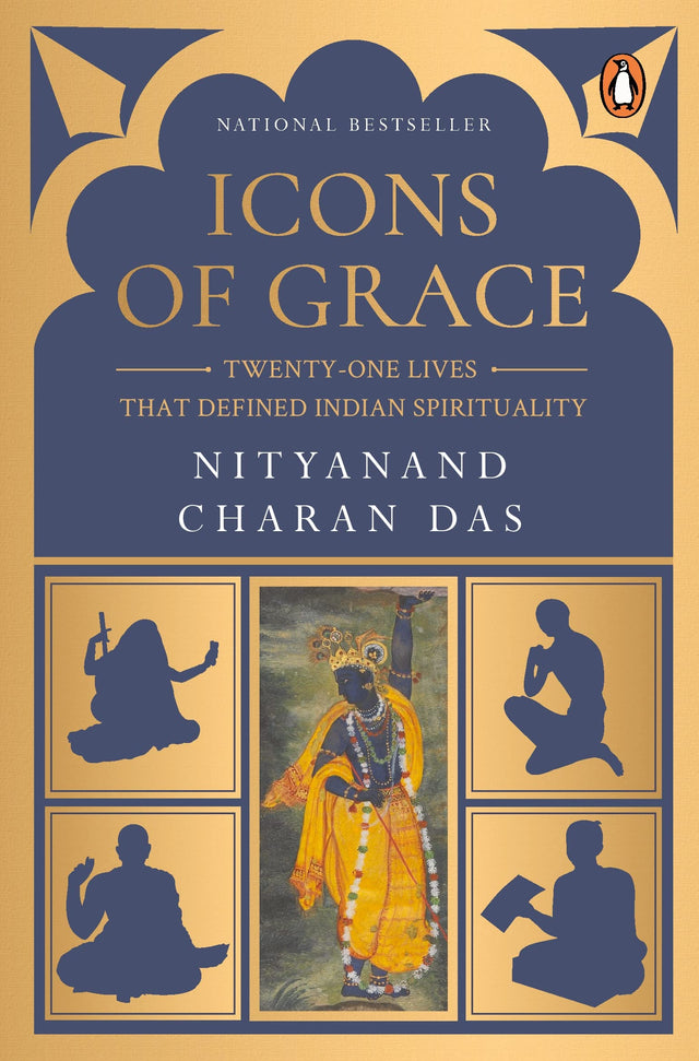 Icons of Grace: Twenty-one Lives that Defined Indian Spirituality - Retail Maharaj