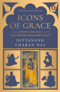 Icons of Grace: Twenty-one Lives that Defined Indian Spirituality - Retail Maharaj
