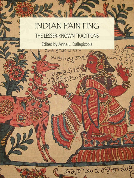 Indian Painting: The Lesser Known Traditions - Retail Maharaj
