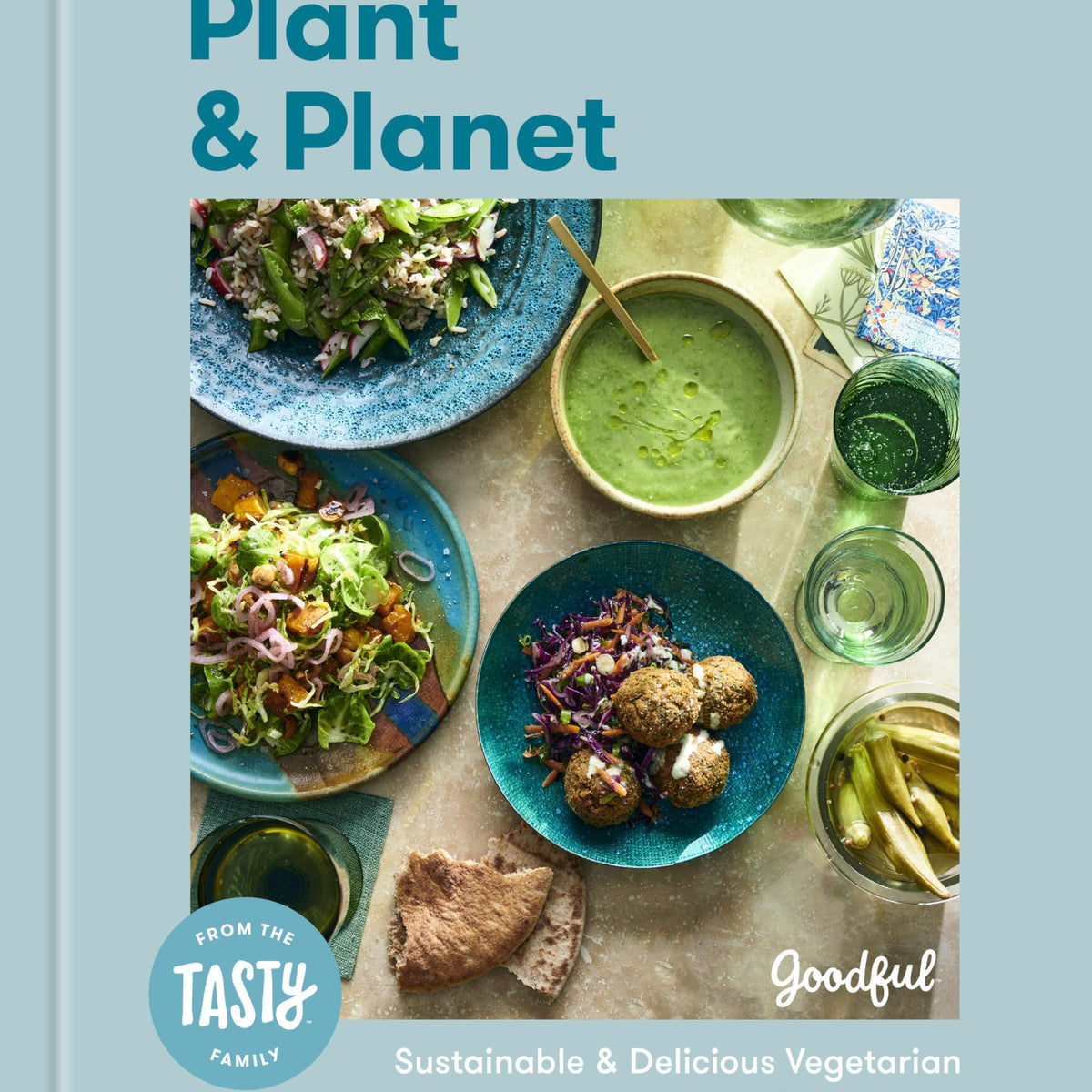 Plant and Planet: Sustainable and Delicious Vegetarian Cooking for Rea