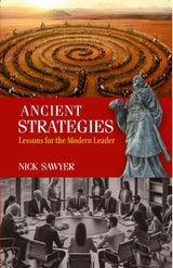 Ancient Strategies: Lessons for the Modern Leader - Retail Maharaj