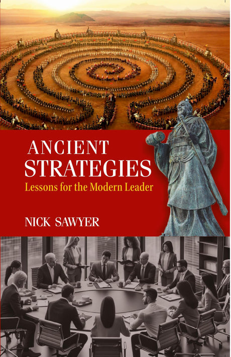 Ancient Strategies: Lessons for the Modern Leader - Retail Maharaj