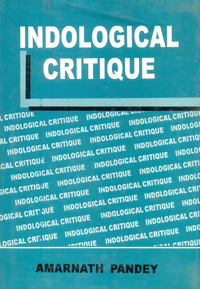 Indological Critique [Hardcover] Amarnath Pandey - Retail Maharaj