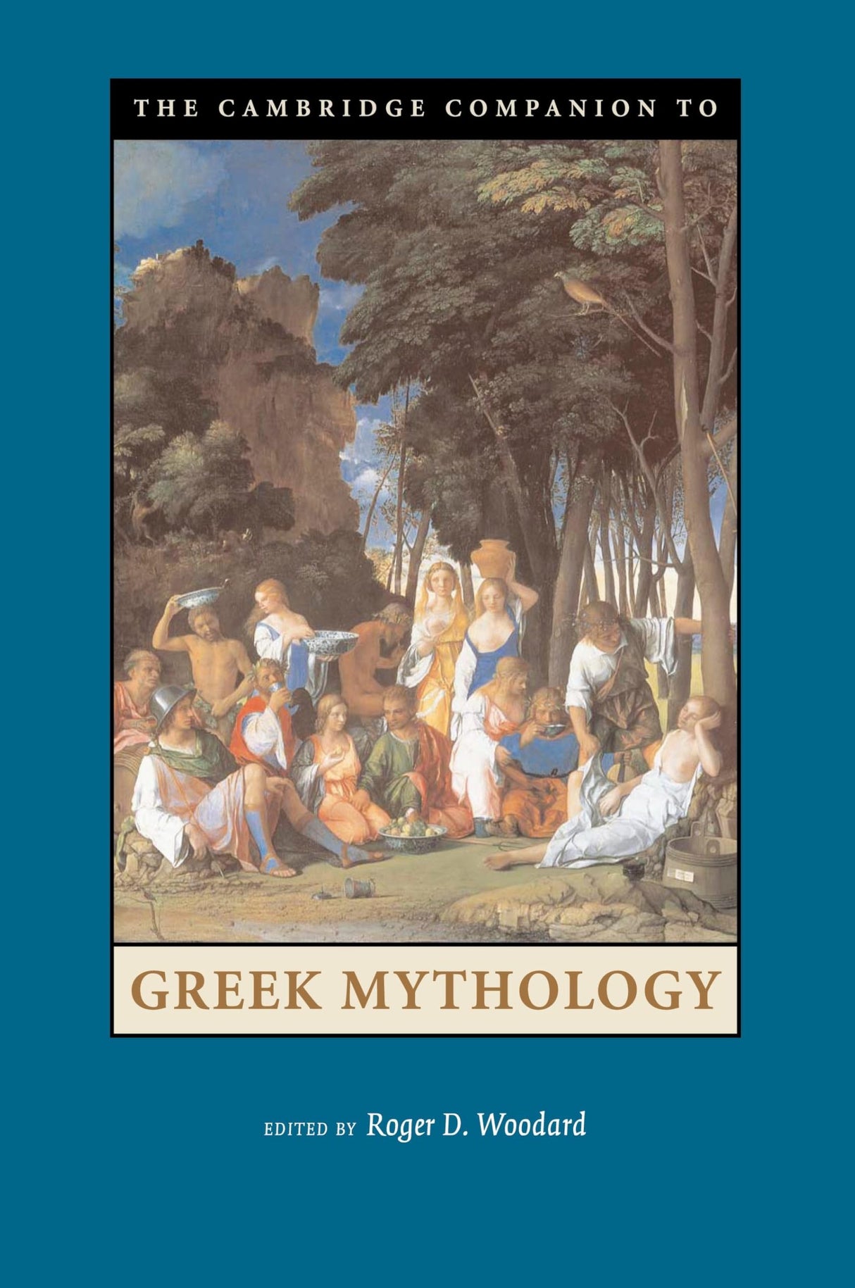 The Cambridge Companion to Greek Mythology (Cambridge Companions to Literature)