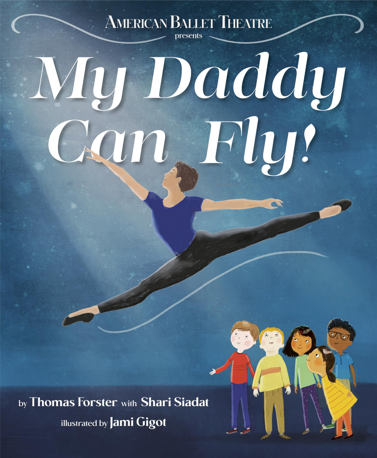 My Daddy Can Fly! (American Ballet Series)