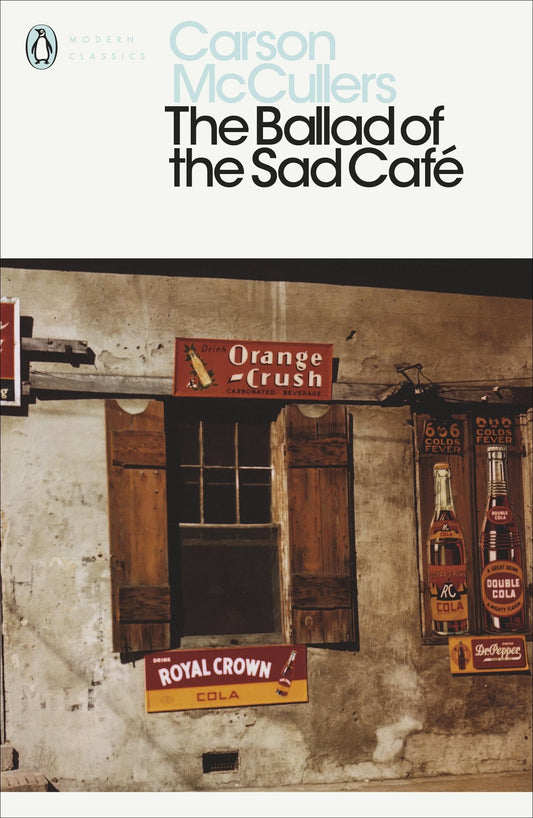 The Ballad of the Sad Cafe (Penguin Modern Classics)