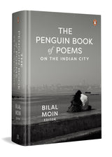 The Penguin Book of Poems on the Indian City: A Poetic Journey Through 37 Indian Cities, Exploring Their Stories, Struggles, and Spirit - Retail Maharaj