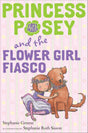 Princess Posey and the Flower Girl Fiasco: 12 (Princess Posey, First Grader) - Retail Maharaj