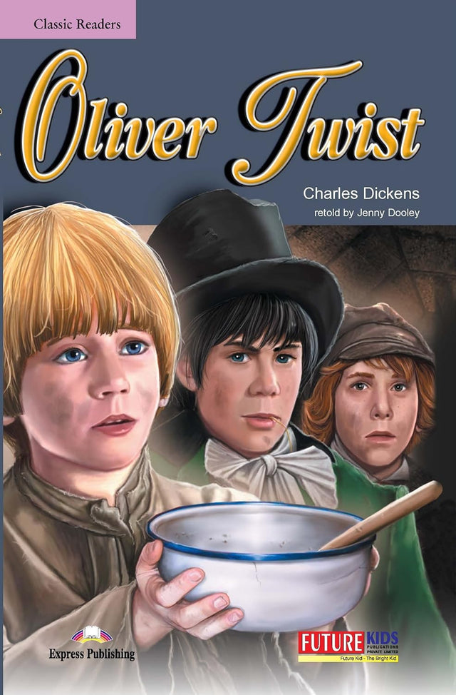 Future Kids | Classics Reader | Oliver Twist - Retail Maharaj