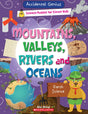 Accidental Genius: Mountains, Valleys, Rivers, And Oceans: Earth Science - Retail Maharaj