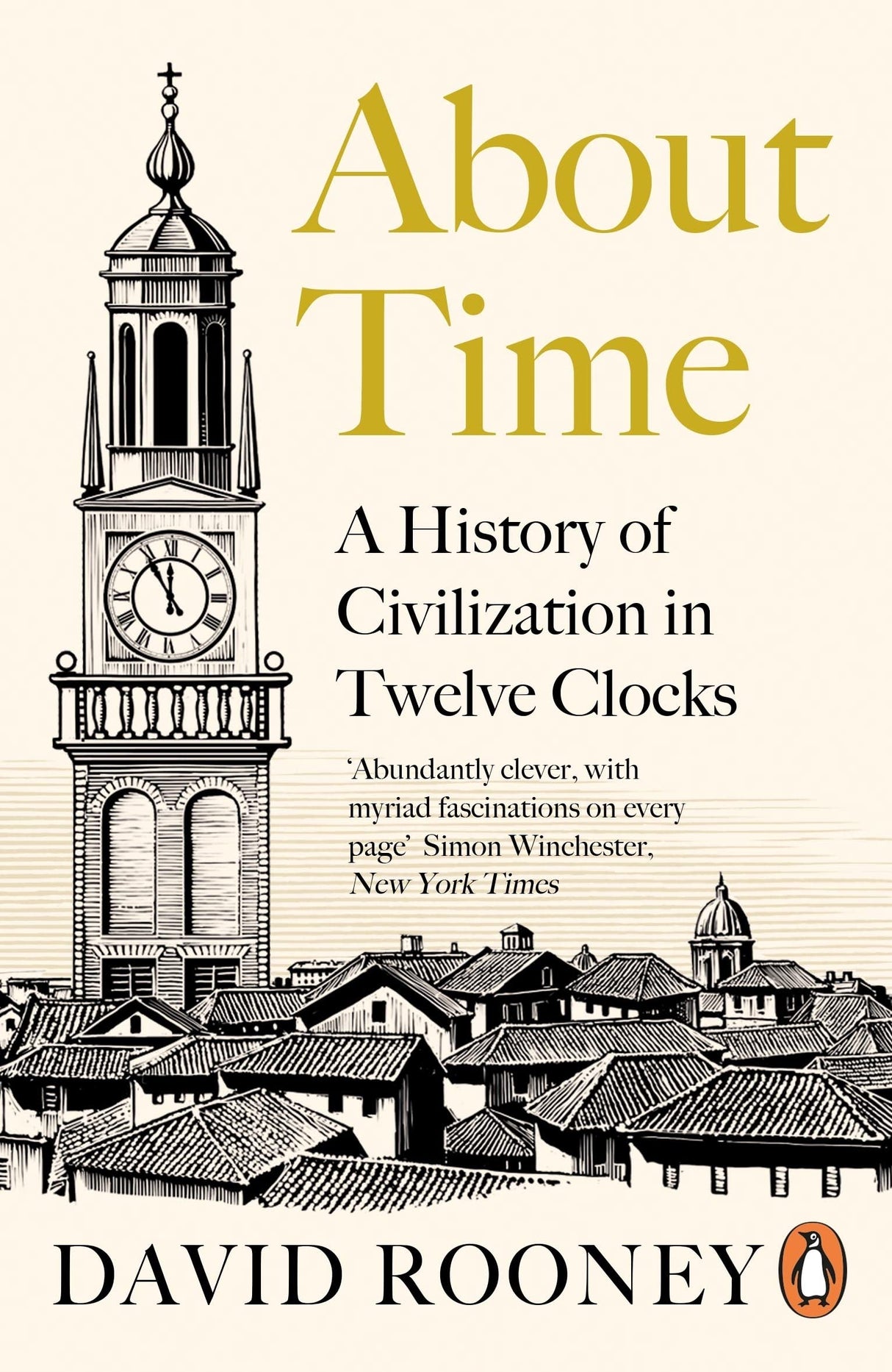 About Time: A History of Civilization in Twelve Clocks - Retail Maharaj