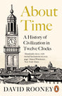 About Time: A History of Civilization in Twelve Clocks - Retail Maharaj