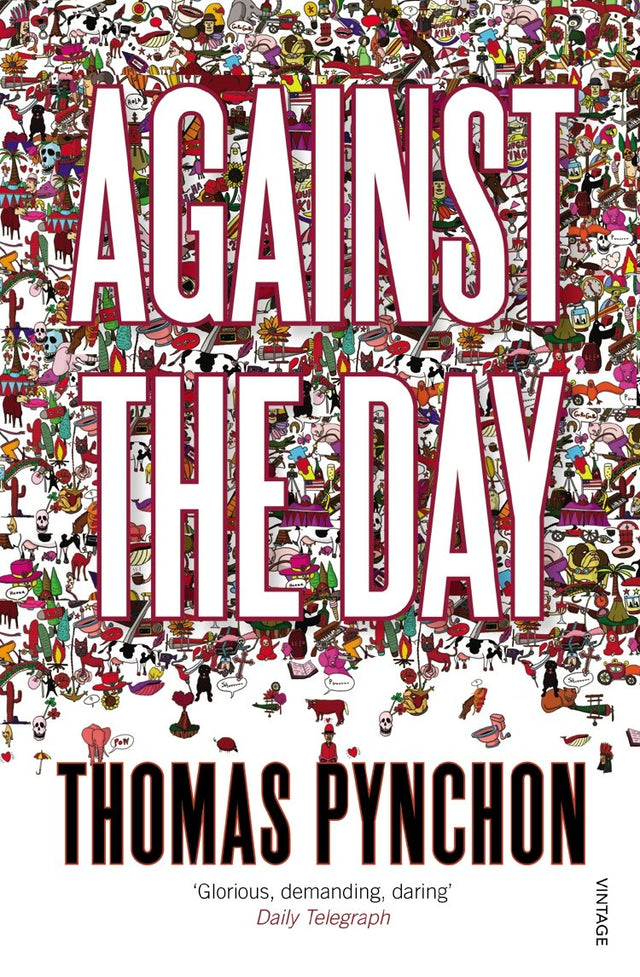 Against the Day - Retail Maharaj