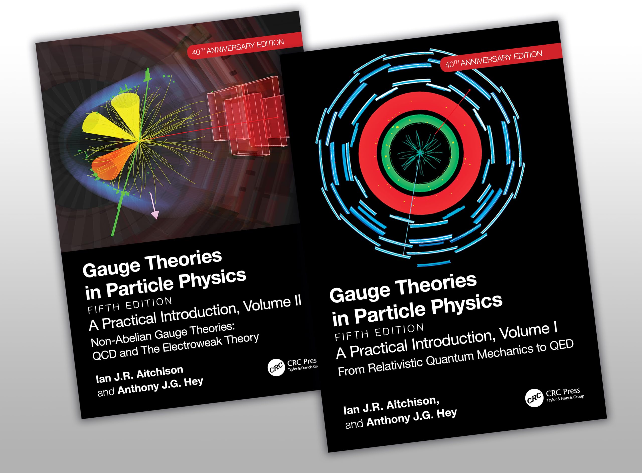 Gauge Theories in Particle Physics 40th Anniversary Edition: A